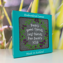 Load image into Gallery viewer, Good Friends Embroidered Canvas