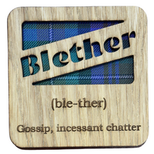 Load image into Gallery viewer, Wooden Mug Coaster with 'Blether' text with tartan background