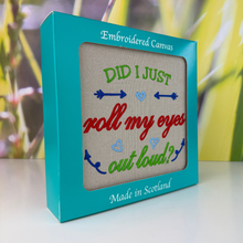 Load image into Gallery viewer, Roll My Eyes Embroidered Canvas