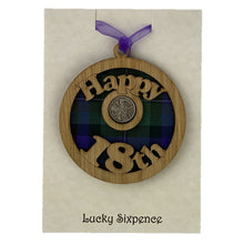 Load image into Gallery viewer, 18th Scottish Themed Gift Lucky Sixpence wooden hanging plaque with tartan background