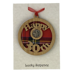 Happy 30th Lucky Sixpence Hanging wooden wall plaque with red tartan background