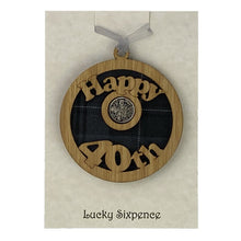 Load image into Gallery viewer, Happy 40th wooden lucky sixpence wall plaque with lucky sixpence in the centre