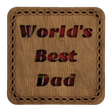 Load image into Gallery viewer, Wooden Mug Coaster with 'Worlds Best Dad' Tartan Text Funny Scottish Gift