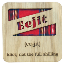 Load image into Gallery viewer, Wooden Mug Coaster with &#39;Eejit&#39; text with tartan background
