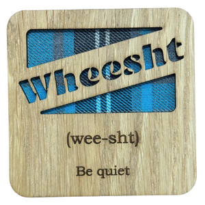 Wooden Mug Coaster with 'Wheesht' text with tartan background