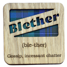 Load image into Gallery viewer, Wooden Mug Coaster with &#39;Blether&#39;  text with tartan background
