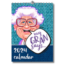 Load image into Gallery viewer, My Gran Says... 2024 Calendar
