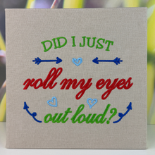 Load image into Gallery viewer, Roll My Eyes Embroidered Canvas
