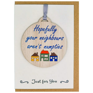 Neighbours Aren't Numpties Card with Gift