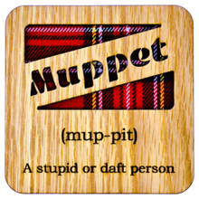 Load image into Gallery viewer, Wooden Mug Coaster with 'Muppet' text with tartan background
