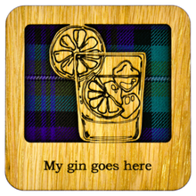 Load image into Gallery viewer, Wooden Wine Coaster with 'My Gin goes here' design
