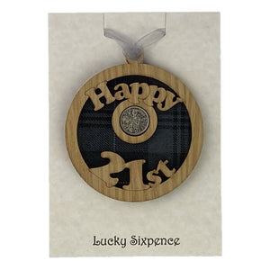 Happy 21st Lucky Sixpence hanging wooden circle plaque with tartan background