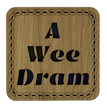 Load image into Gallery viewer, Wooden Mug Coaster with &#39;A Wee Dram&#39;  text with tartan background
