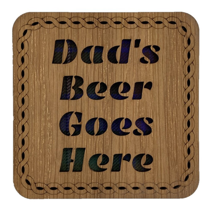 Wooden Mug Coaster with 'Dads Beer Goes Here' Tartan Text Funny Scottish Gift