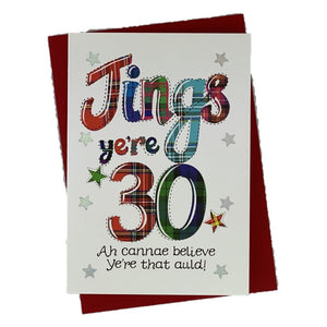 Scottish Birthday Card for 30th Birthday with 'Jings ye're 30'