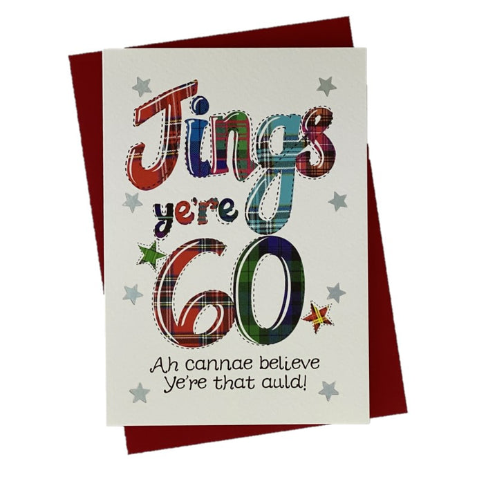 Funny Scottish Card for 60th Birthday that says 'Jings ye're 60'