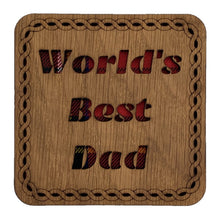 Load image into Gallery viewer, Wooden Mug Coaster with &#39;Worlds Best Dad&#39; Tartan Text Funny Scottish Gift

